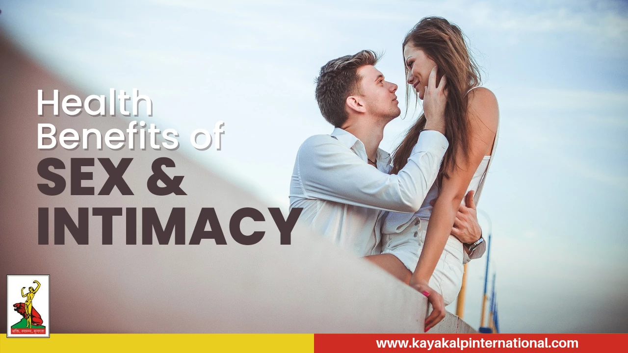 You are currently viewing Health benefits of sex and intimacy by online sexologist in India